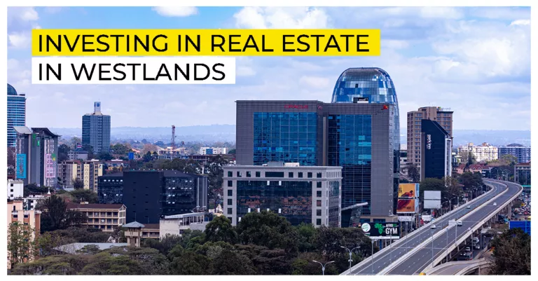 Westlands: The Preferred Location for Modern Living in Nairobi